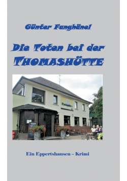 Die Toten bei der Thomashütte