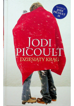 Jodi Picoult Dziesiąty krąg TOM 10