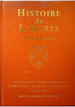Histoire de Langres la vie d une cite