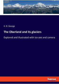 The Oberland and its glaciers