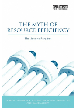 The Myth of Resource Efficiency