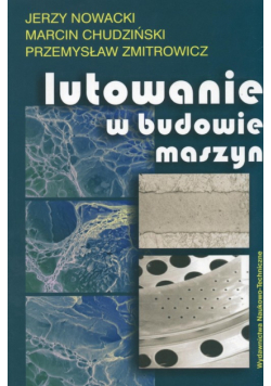 Lutowanie w budowie maszyn