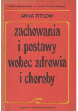 Zachowania I Postawy Wobec Zdrowia Choroby