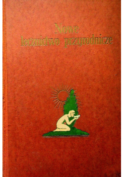 Nowe lecznictwo przyrodne Tom II 1929 r.