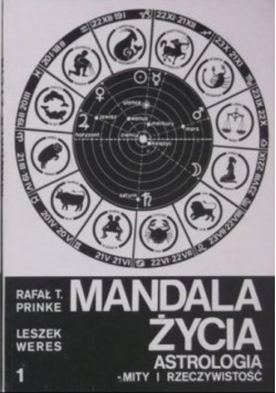 Mandala Życia Astrologia Mity i Rzeczywistość Tom I