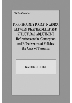 Food Security Policy in Africa Between Disaster Relief and Structural Adjustment