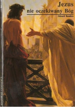Jezus  nie oczekiwany Bóg