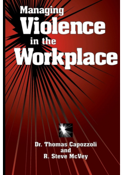 Managing Violence in the Workplace
