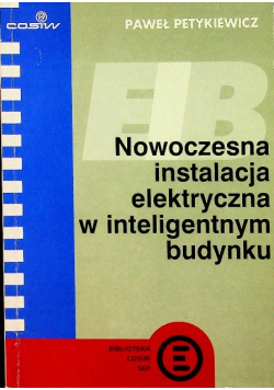 Nowoczesna instalacja elektryczna w inteligentnym budynku