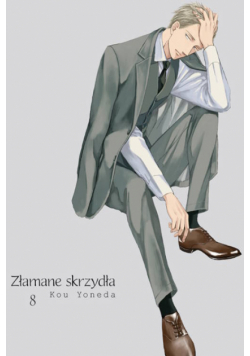 Złamane skrzydła. Tom 8