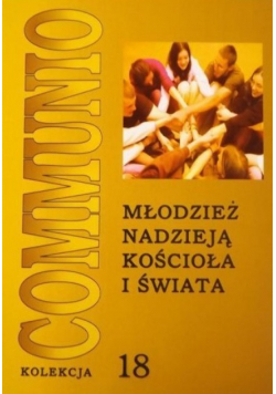 Młodzież nadzieją kościoła i świata