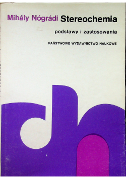 Stereochemia podstawy i zastosowanie