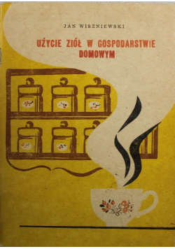 Użycie ziół w gospodarstwie domowym