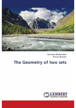 The Geometry of two sets