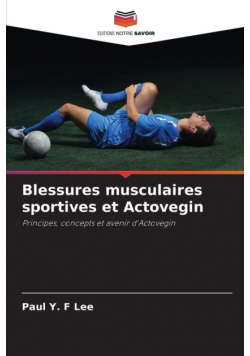 Blessures musculaires sportives et Actovegin