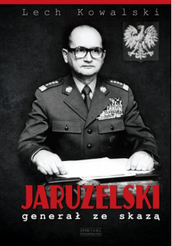 Jaruzelski Generał ze skazą