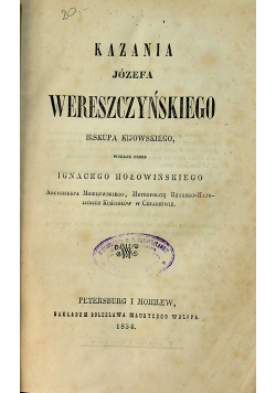 Kazania Józefa Wereszczyńskiego / Kazania niedzielne i świętalne około 1860 r.