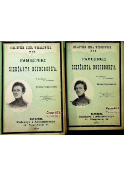 Pamiętniki Sierżanta Bourgognea  Tom I i II1899 r.