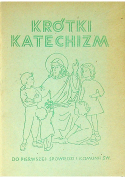 Krótki katechizm do pierwszej komunii świętej