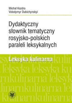 Dydaktyczny słownik tematyczny rosyjsko-polskich..