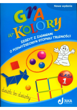 K. - Gra w kolory 1 Zeszyt z zadaniami o podwyższonym stopniu trudności