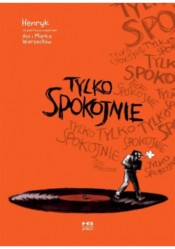 Tylko spokojnie
