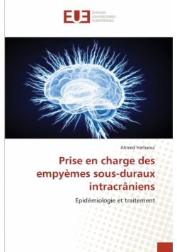Prise en charge des empyèmes sous-duraux intracrâniens