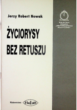 Życiorysy bez retuszu