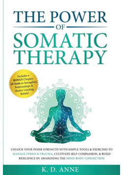 The Power of Somatic Therapy