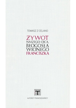 Żywot naszego ojca błogosławionego Franciszka Nowa