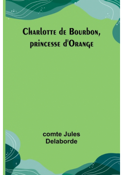 Charlotte de Bourbon, princesse d'Orange