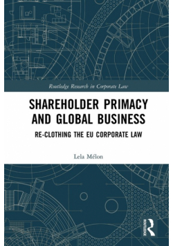 Shareholder Primacy and Global Business