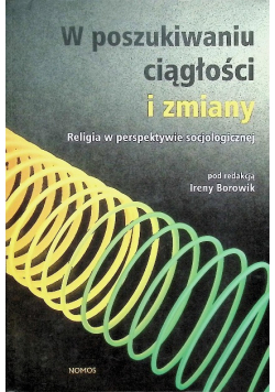 W poszukiwaniu ciągłości i zmiany