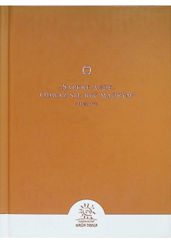 Sapere Aude Odważ się być mądrym