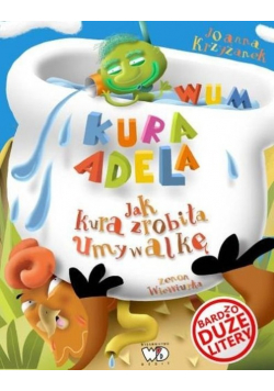 Kura Adela Jak kura zrobiła umywalkę