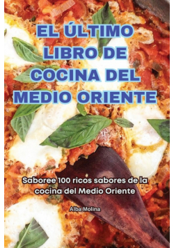 El Último Libro De Cocina Del Medio Oriente