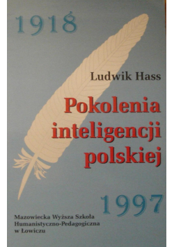 Pokolenia inteligencji polskiej 1918 - 1997