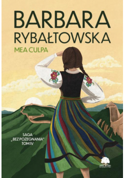 Saga BEZ POŻEGNANIA. Tom 4. Mea culpa