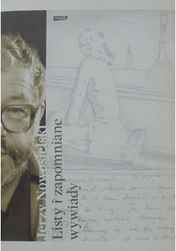 Nowosielski Listy i zapomniane wywiady