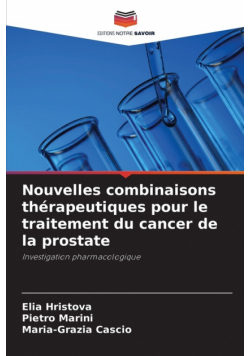 Nouvelles combinaisons thérapeutiques pour le traitement du cancer de la prostate