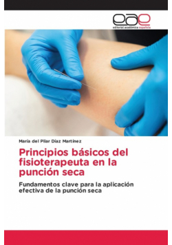 Principios básicos del fisioterapeuta en la punción seca