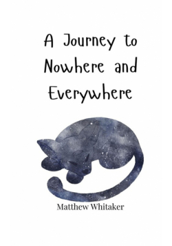 A Journey to Nowhere and Everywhere