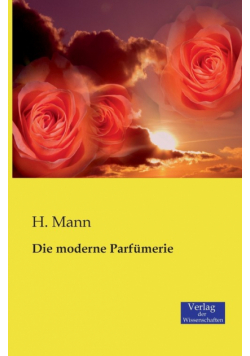 Die moderne Parfümerie