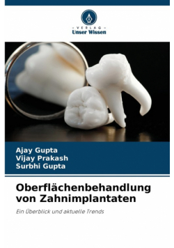 Oberflächenbehandlung von Zahnimplantaten