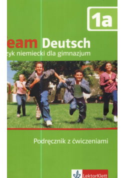 Team Deutsch 1A Podręcznik z ćwiczeniami