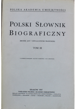 Polski słownik Biograficzny tom III Reprint z 1937r