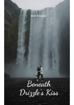 Beneath Drizzle's Kiss