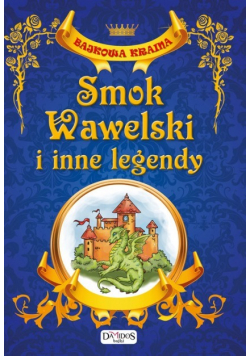 Smok Wawelski i inne legendy