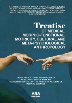 Treatise  Of Medical, Morpho-Functional, Motricity, Cultural And Meta-Psychological Anthropology