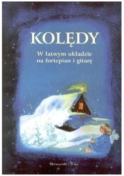 Kolędy W łatwym układzie na fortepian i gitarę